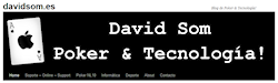 david som, póker y tecnología!